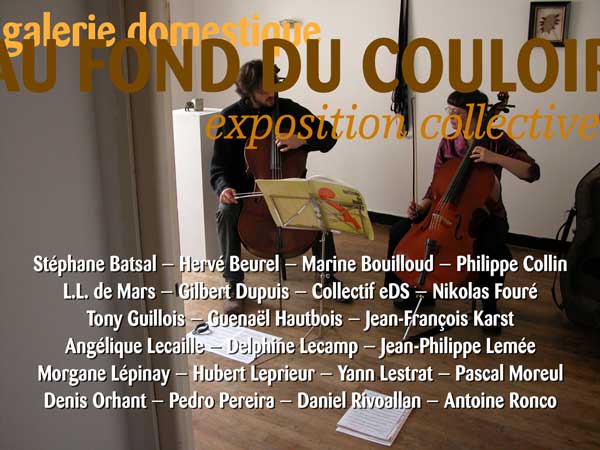 Au fond du couloir, galerie domestique