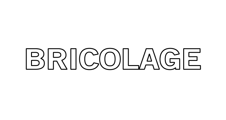 Bricolage